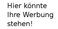 Hier k&ouml;nnte Ihre Werbung stehen!